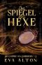 [Vampire von Emberbury 03] • Der Spiegel der Hexe